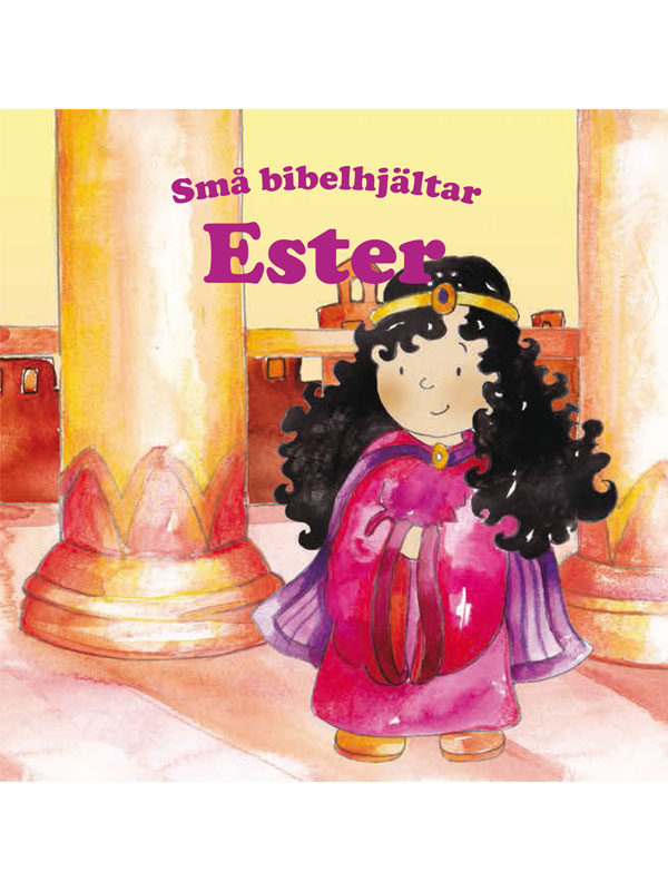 Små bibelhjältar - Ester