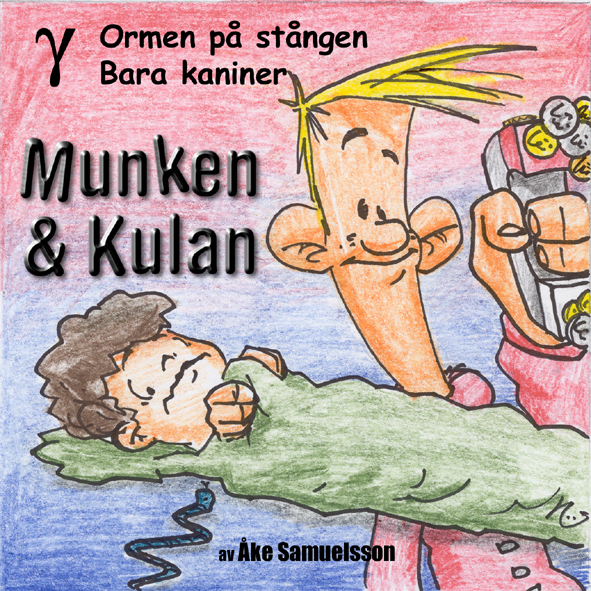 Ormen på stången + Bara kaniner