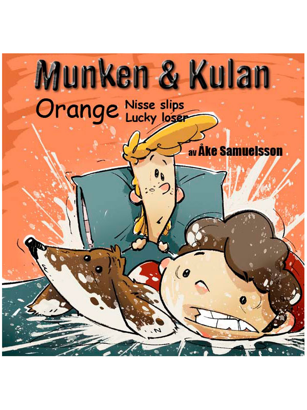 Munken & Kulan Orange. Nisse slips + Lucky loser