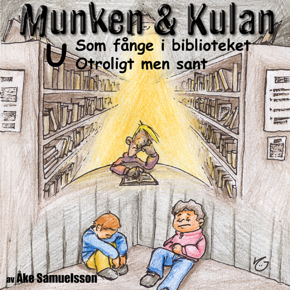 Som fånge i biblioteket + Otroligt men sant